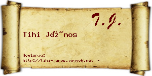 Tihi János névjegykártya